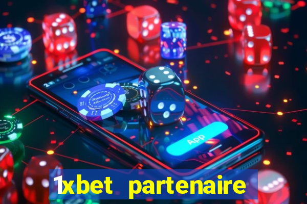 1xbet partenaire apk download